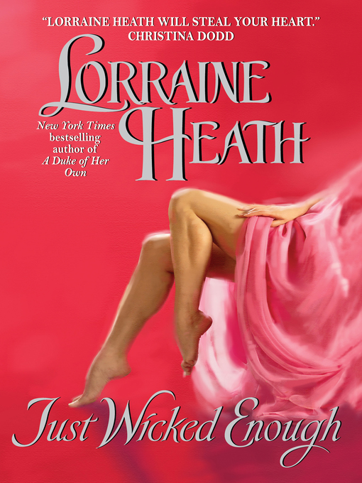 Title details for Just Wicked Enough by Lorraine Heath - Available